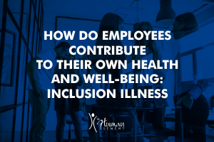 How Employees Can Contribute to Their Own Health and Well-Being: Inclusion, Openness, and Control