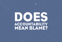 Does Accountability Means Blame?