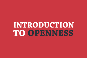 Introduction to Opennness