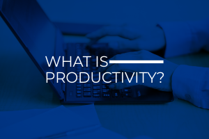 What is Productivity?