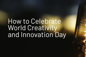 How to Celebrate World Creativity and Innovation Day