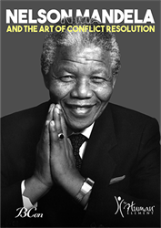 Nelson Mandela and the Art of Conflict Resolution