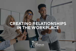 Relationships in the Workplace